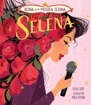 Selena, Reina de la Msica Tejana - Lpez, Silvia