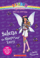 Selena the Sleepover Fairy