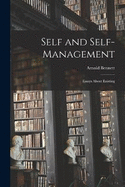 Self and Self-management: Essays About Existing