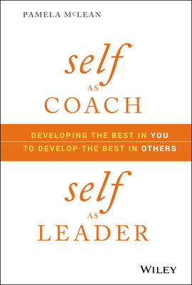 Self as Coach, Self as Leader - McLean, Pamela