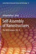 Self-Assembly of Nanostructures: The INFN Lectures, Vol. III