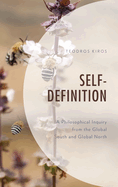 Self Definition: A Philosophical Inquiry from the Global South and Global North