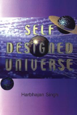 Self Designed Universe - Singh, Harbhajan