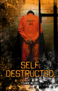Self Destructed