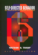 Self-Directed Behavior: Self-Modification for Personal Adjustment - Watson, David, and Tharp, Roland G