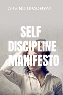 Self Discipline Manifesto