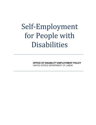 Self-Employment for People with Disabilities - U S Department of Labor