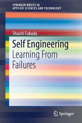 Self Engineering: Learning from Failures - Fukuda, Shuichi