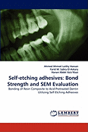Self-Etching Adhesives: Bond Strength and Sem Evaluation