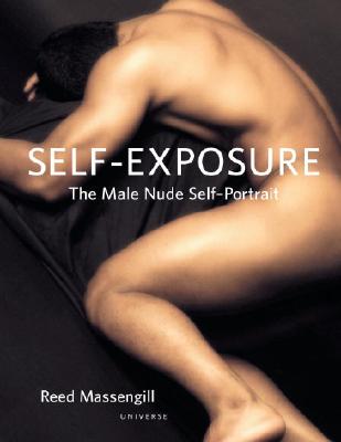 Self-Exposure: The Male Nude Self Portrait - Massengill, Reed