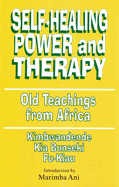 Self-Healing Power and Therapy: Old Teachings from Africa