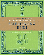 Self-Healing Reiki: Healing for Mind, Body and Soul