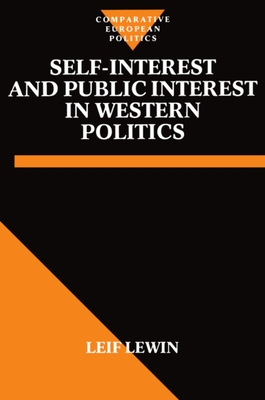 Self-Interest and Public Interest in Western Politics - Lewin, Leif, and Lavery, Donald