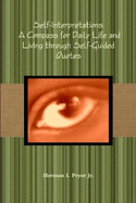 Self-Interpretations: A Compass for Daily Life and Living Through Self-Guided Quotes