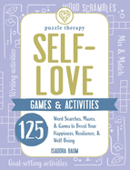 Self-Love Games & Activities: 125 Word Searches, Mazes, & Games to Boost Your Happiness, Resilience, & Well-Being