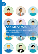 Self-Made Men: Widening Participation, Selfhood and First-in-Family Males