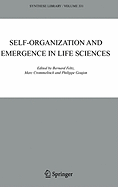 Self-organization and Emergence in Life Sciences