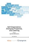 Self-Organization, Emerging Properties, and Learning