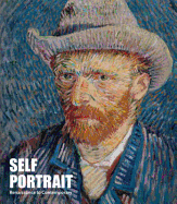 Self Portraits: From Renaissance to Contemporary - Bond, Anthony, and Joanna, Woodall