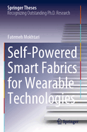 Self-Powered Smart Fabrics for Wearable Technologies