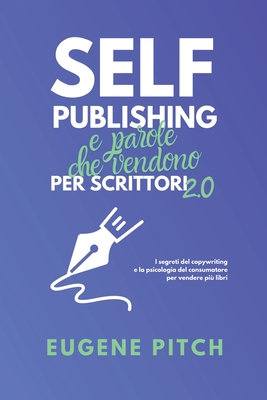 Self-Publishing e Parole che Vendono - Pitch, Eugene