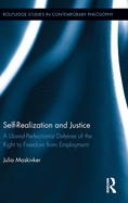 Self-Realization and Justice: A Liberal-Perfectionist Defense of the Right to Freedom from Employment