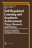 Self-Regulated Learning and Academic Achievement: Theory, Research, and Practice