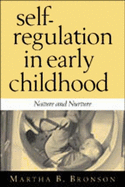 Self Regulation in Early Childhood: Nature and Nurture