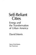 Self-reliant cities : energy and the transformation of urban America