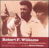 Self-Respect, Self-Defense and Self-Determination - Robert F. Williams