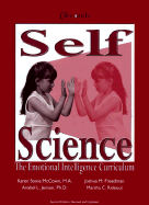 Self-Science: The Emotional Intelligence Curriculum - Stone-McCown, Karen, and Freedman, Joshua M, and Rideout, Marsha C
