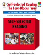 Self-Selected Reading the Four-Blocks(r) Way, Grades 1 - 5: The Four-Blocks(r) Literacy Model Book Series