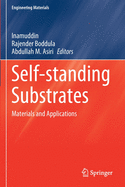 Self-Standing Substrates: Materials and Applications