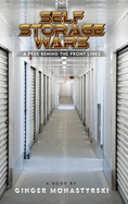 Self Storage Wars: A Peek Behind The Front Lines