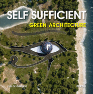Self Sufficient Green Architecture - Garrido, Luis de