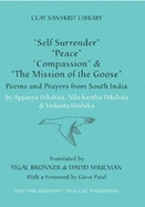 "Self-Surrender," "Peace," "Compassion," and the "Mission of the Goose": Poems and Prayers from South India