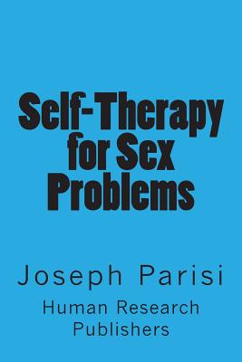 Self-Therapy for Sex Problems - Parisi, Joseph