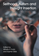 Selfhood, Autism and Thought Insertion
