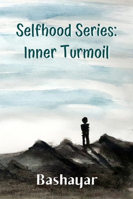 Selfhood Series: Inner Turmoil - Bashayar