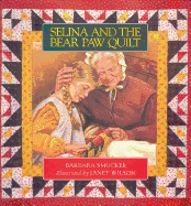 Selina & the Bear Paw Quilt