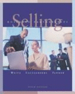 Selling: Building Partnerships - Weitz, Barton A, Professor, and Castleberry, Stephen B, Mrs., and Tanner, John F, Jr.