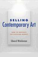 Selling Contemporary Art: How to Navigate the Evolving Market