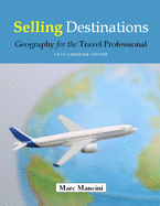 Selling Destinations: Geography for the Travel Professional