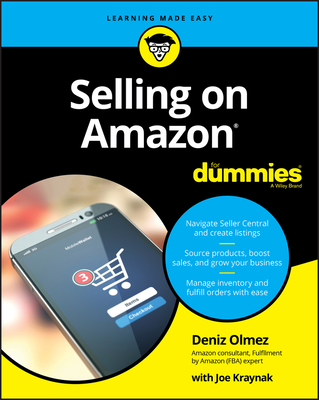 Selling on Amazon for Dummies - Olmez, Deniz, and Kraynak, Joseph