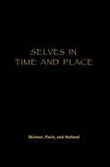 Selves in Time and Place: Identities, Experience, and History in Nepal