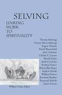 Selving: Linking Work to Spirituality