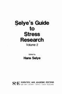 Selye's Guide to Stress Research