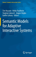 Semantic Models for Adaptive Interactive Systems