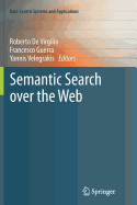 Semantic Search Over the Web