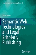 Semantic Web Technologies and Legal Scholarly Publishing